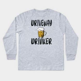 Driveway drinker Kids Long Sleeve T-Shirt